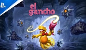 El Gancho - Launch Trailer | PS5, PS4