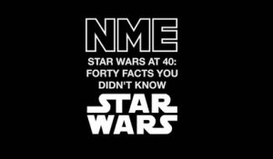 Star Wars: 40 facts you didn't know