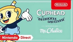 Cuphead - The Delicious Last Course - Introducing Ms. Chalice - Nintendo Switch