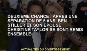 Deuxième chance : Ben Stiller et sa femme Kristen Taylor réunis après 5 ans de séparation