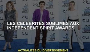De nobles célébrités aux Independent Spirit Awards