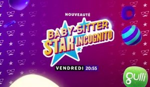 Baby-sitter  star incognito - Keev V - Alex - Anais Delva - Gulli - 22 12 17