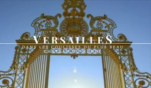 Versailles  dans les coulisses du plus beau château du monde - tmc - 27 12 16
