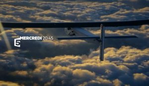 Solar Impulse, l'impossible tour du monde_france 5 - 30 11 16