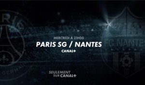 PSG - Nantes (canal+) bande-annonce