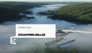 Echappées Belles au Québec - 19 11 16