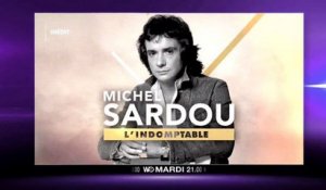 Michel Sardou, l'indomptable - 17 10 17 - W9