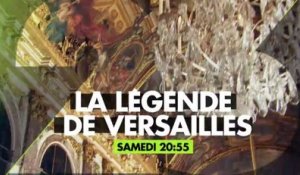 La légende de Versailles - Louis XIV  le rêve d'un Roi - 23 09 17 - Numéro 23