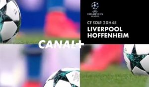 Ligue des champions - Liverpool Hoffenheim - 23 08 17 - Canal +