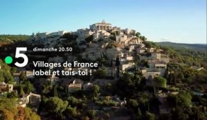 Villages de France, label et tais-toi ! - FRANCE 5 - 08 04 18