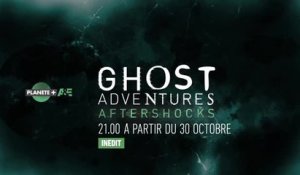 Ghost Adventures Aftershocks - Planète+ A&E