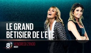 Le grand bêtisier de l'été D8- 17 06 16