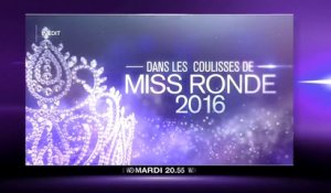 Dans les coulisses de Miss Ronde 2016 - W9 - 31 05 16