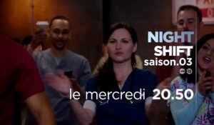 NIGHT SHIFT SAISON3 - serie club - 24 01 18