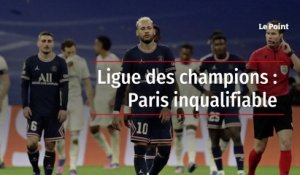 Ligue des champions : Paris inqualifiable