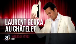 Laurent Gerra au Châtelet - D8 - 22 04 16