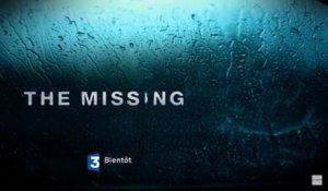 Teaser de la série The Missing