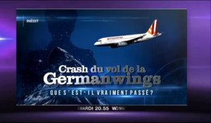 Crash du vol de la germanwings que s'est il vraiment passé W9 - 15 03 16