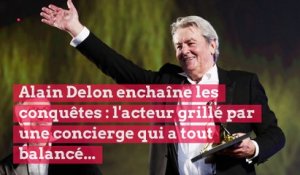Alain Delon enchaîne les conquêtes : l'acteur grillé par une concierge qui a tout balancé...
