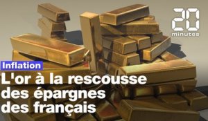 Inflation : L'or à la rescousse des épargnes des français