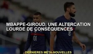 Mbappé-Giroud, une rixe aux lourdes conséquences