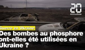 Guerre en Ukraine: C'est quoi une bombe au phosphore?