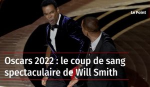 Oscars 2022 : le coup de sang spectaculaire de Will Smith