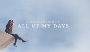 Riley Clemmons - All Of My Days