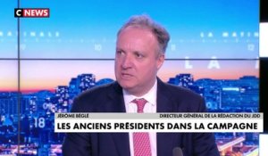 L'édito de Jérôme Béglé : «Les anciens présidents dans la campagne»
