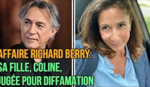 Affaire Richard Berry : sa fille, Coline, jugée pour diffamation