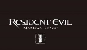 Resident Evil  Marhawa Desire : Bande-annonce (GER)
