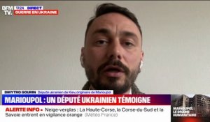 Dmytro Gourin, député de Kiev: "L’évacuation de Marioupol n’a pas lieu en réalité"