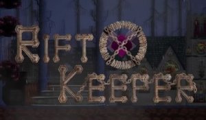 Rift Keeper Release Trailer