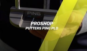 Proshop : Les putters Ping PLD