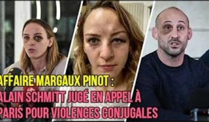 Affaire Margaux Pinot : Alain Schmitt jugé en appel à Paris pour violences conjugales