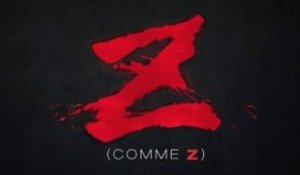 Z (COMME Z) Bande Annonce VF (2022)
