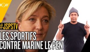 Je sais pas si t'as vu... Les sportifs contre Marine Le Pen