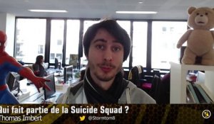 On vous présente les membres de la "Suicide Squad"...