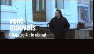 Vent mauvais Making Of (4) VF