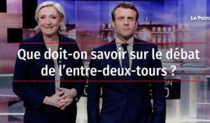 Que doit-on savoir sur le débat d'entre-deux-tours ?