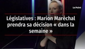 Législatives : Marion Maréchal prendra sa décision « dans la semaine »