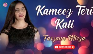 Kameez Teri Kali | Farzana Mirza | Live Performance | Gaane Shaane