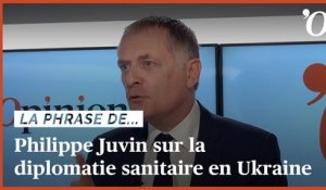 Philippe Juvin: «Nous devons déployer une diplomatie sanitaire en Ukraine»