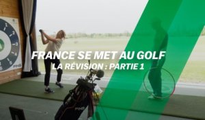 France se met au golf : La révision, partie 1
