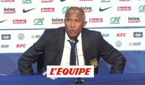 Kombouaré : «Je suis en train de vivre un truc de malade» - Foot - Coupe - Nantes