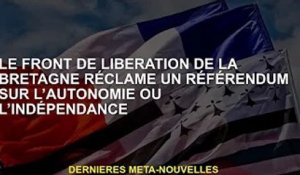 Le Front de libération de Bretagne appelle à un référendum sur l'autonomie ou l'indépendance