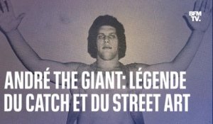 André the Giant est une légende des rings de catch et une icône du street art