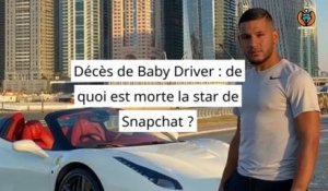 Décès de Baby Driver Yacine : de quoi est morte la star de Snapchat ?