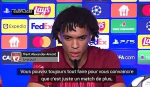 Trent Alexander-Arnold : "Vous pouvez toujours vous convaincre que c'est juste un match de plus..."