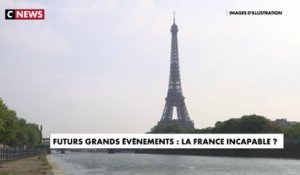 Futurs grands événements : la France incapable ?